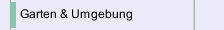 Garten & Umgebung